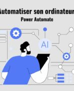 Automatiser son Ordinateur avec Power Automate Desktop